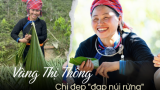 Vì sao chị đẹp dân tộc Tày lại trở thành hiện tượng sau Gia đình Haha: Phụ nữ phi thường dưới vẻ ngoài bình thường là đây!