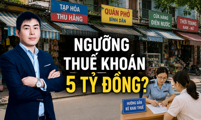 Đề xuất thuế khoán cho hộ kinh doanh dưới 5 tỷ đồng: Chuyên gia nói gì?